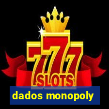 dados monopoly